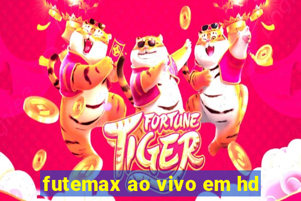 futemax ao vivo em hd